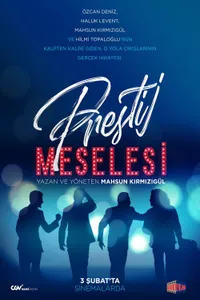 Prestij Meselesi izle