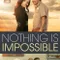 Nothing is Impossible fragman izle
