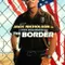 The Border fragman izle